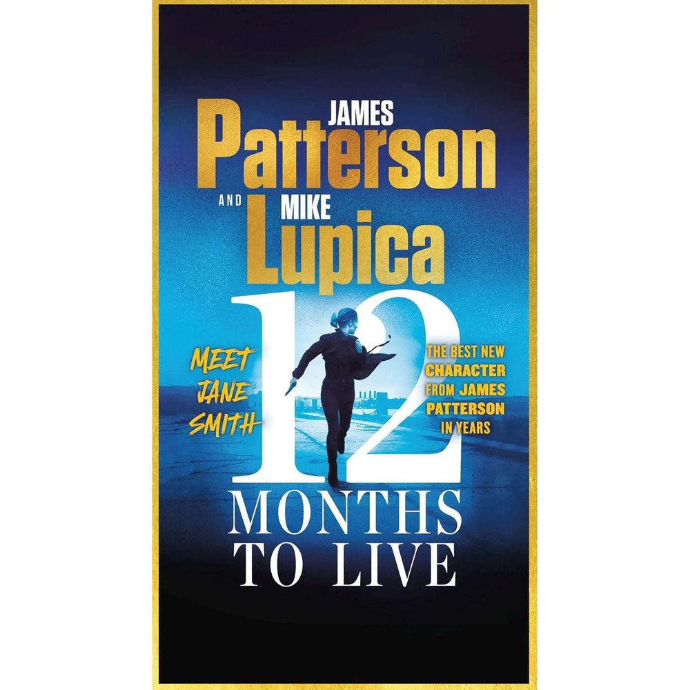 12 Months to Live by James Patterson & Mike Lupica - Book 1 of 3, Paperback - USA MEGA SHOP