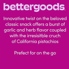 bettergoods Roasted Garlic and Herb Pistachios, 10 oz Tub