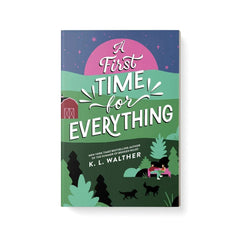A First Time for Everything by K. L. Walther, Paperback
