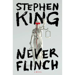 Never Flinch by Stephen King, Hardcover