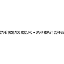 Dark roast coffee label text on packaging: CAFE TOSTADO OSCURO • DARK ROAST COFFEE