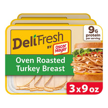 Oscar Mayer Deli Fresh Oven Roasted Turkey Breast, Sliced Lunch Meat, 9g Protein, Trays, 3 pk./9 oz.