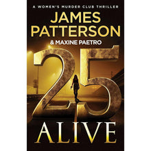 Hardcover thriller book with large gold '25' and 'ALIVE' lettering on dark cover