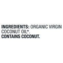 Ingredients text: organic virgin coconut oil; contains coconut