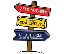 Made with real cheese, baked not fried, no artificial colors or preservatives sign