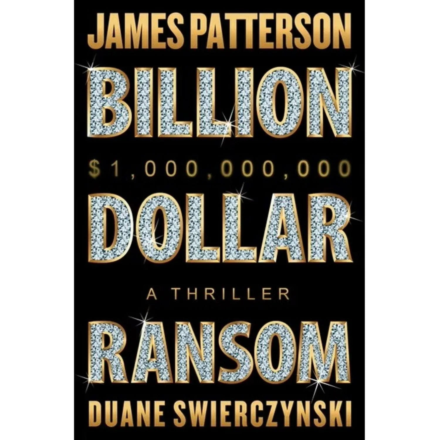 Billion-Dollar Ransom by James Patterson & Duane Swierczynski, Hardcover - USA MEGA SHOP