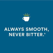 Coffee quality graphic reading “Always smooth, never bitter.”