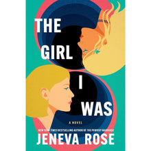 Hardcover novel book cover with two faces and flames, 'The Girl I Was' title.