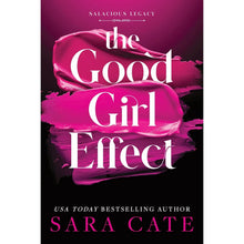 Paperback book cover close-up in magenta and black with 'The Good Girl Effect' and Sara Cate