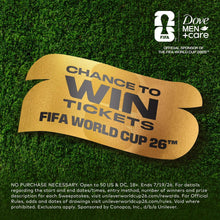 Promotional FIFA World Cup ticket for Dove Men+Care Moon Oasis body wash