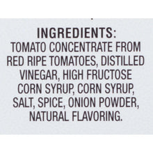 Tomato ketchup ingredients: tomato concentrate, vinegar, corn syrup, salt, spice
