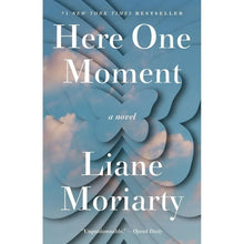 Paperback novel book cover: Here One Moment by Liane Moriarty, blue butterfly design