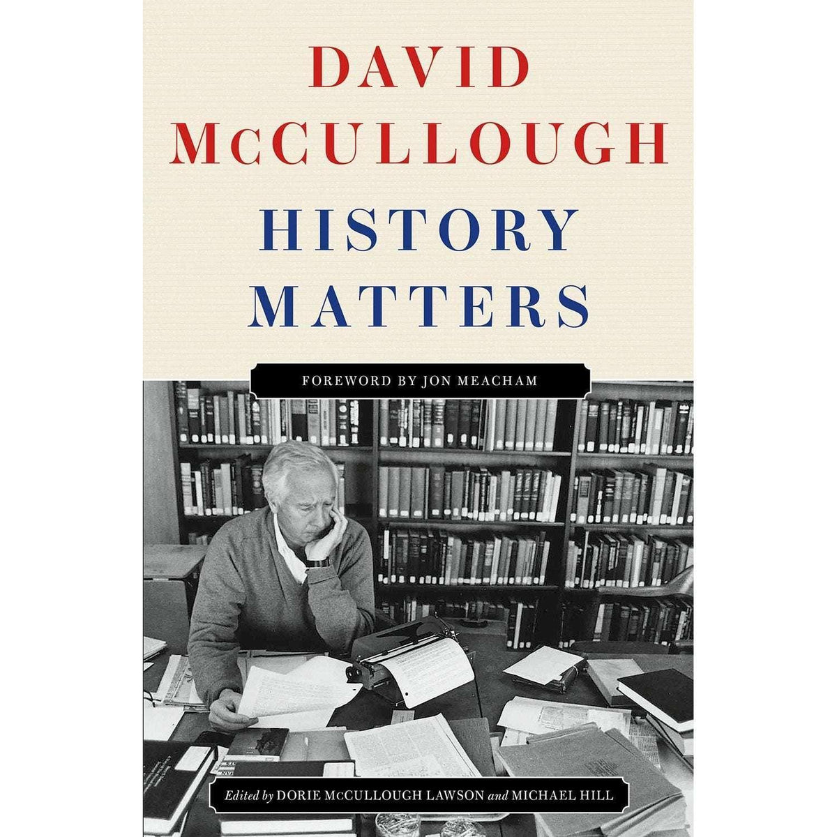 History Matters by David McCullough, Hardcover