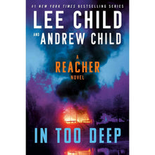 Paperback novel cover, Lee Child and Andrew Child, Reacher: In Too Deep.