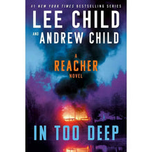 Paperback novel cover for In Too Deep by Lee Child and Andrew Child
