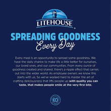 Litehouse brand message: Spreading Goodness Every Day