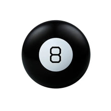 Magic 8 Ball, black sphere with white circle and bold number 8