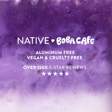 Native BobaCafe body wash promo text: aluminum free, vegan & cruelty free