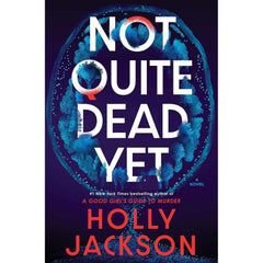 Not Quite Dead Yet by Holly Jackson, Hardcover - USA MEGA SHOP