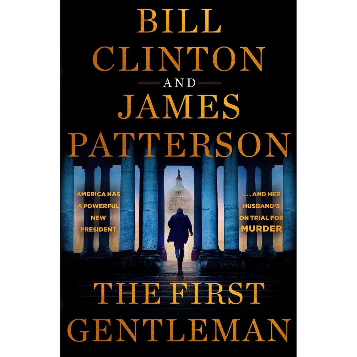The First Gentleman by Bill Clinton & James Patterson, Hardcover - USA MEGA SHOP