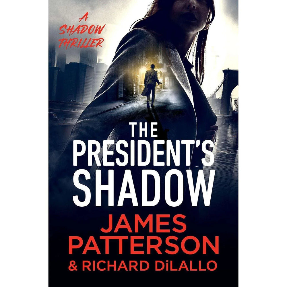 The President's Shadow by James Patterson & Richard DiLallo - Book 3 of 3, Paperback - USA MEGA SHOP
