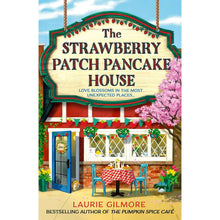 Paperback book cover: The Strawberry Patch Pancake House by Laurie Gilmore