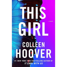 Paperback novel book cover: THIS GIRL by Colleen Hoover, colorful blue purple design.