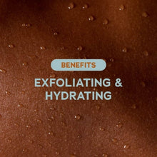 Exfoliating & hydrating benefits text over skin with scrub droplets