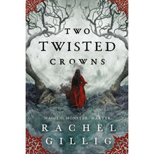 Paperback book cover: Two Twisted Crowns by Rachel Gillig, red-robed figure, dark trees