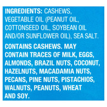 Cashew ingredients label: cashews, vegetable oils, sea salt; may contain milk, eggs