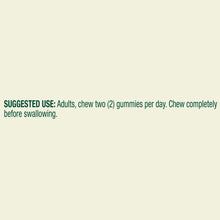 Suggested use label: chew two gummies per day, chew completely before swallowing