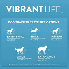 Vibrant Life dog training crate size options chart: extra small, small, medium, large